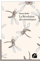 Couverture du livre « La révolution des moustiques » de Tamara Radix aux éditions Du Pantheon