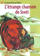 Couverture du livre « L'etrange chanson de sveti - - roman, junior des 9/10ans » de Brisou-Pellen Evelyn aux éditions Flammarion
