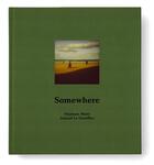 Couverture du livre « Somewhere » de Arnaud Le Gouefflec et Stephane Mahe aux éditions Editions De Juillet