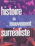 Couverture du livre « Histoire Du Mouvement Surrealiste » de Gerard Durozoi aux éditions Hazan