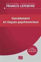 Couverture du livre « Harcèlement et risques psychosociaux » de  aux éditions Lefebvre