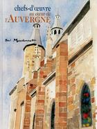 Couverture du livre « Chefs-d'oeuvre au coeur de l'Auvergne » de Paul Maudonnet aux éditions Naulets