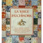 Couverture du livre « La bible du patchwork » de Margie Bauer aux éditions Oskar Pratique