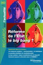 Couverture du livre « REGARDS SUR L'ACTUALITE N.360 ; réforme de l'Etat : le big bang ? » de  aux éditions Documentation Francaise