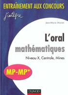 Couverture du livre « L'oral mathematiques 2e annee ; niveau centrale mines mp et mp » de Jean-Marie Monier aux éditions Dunod