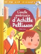 Couverture du livre « Oncle Americain D'A.Pelisson (Cd Offert) » de Didier Levy & Blexbo aux éditions Oskar