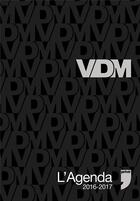 Couverture du livre « L'agenda VDM ; 2016-2017 » de  aux éditions Prive