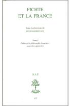 Couverture du livre « Fichte et la France Tome 1 ; la philosophie française, nouvelles approches » de Radrizzaniives aux éditions Beauchesne