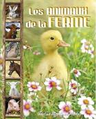 Couverture du livre « Tout un monde en photos ; les animaux de la ferme » de  aux éditions Piccolia