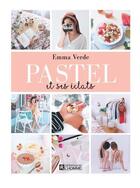 Couverture du livre « Pastel et ses éclats t.2 » de Emma Verde aux éditions Editions De L'homme