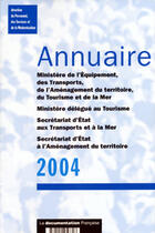 Couverture du livre « Annuaire du ministere de l'equipement, des transports 2004 » de  aux éditions Documentation Francaise