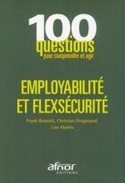 Couverture du livre « Employabilité et flexsécurité » de Rouault/Drugman aux éditions Afnor