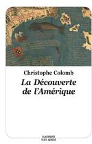 Couverture du livre « La découverte de l'Amérique » de Christophe Colomb aux éditions Ecole Des Loisirs