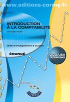 Couverture du livre « Introduction à la comptabilité ; UE 9 du DCG ; énoncé » de Agnes Lieutier aux éditions Corroy