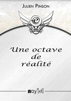 Couverture du livre « Une octave de réalité » de Julien Pinson aux éditions Voy'el