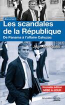 Couverture du livre « Les scandales de la République ; de Panama à l'affaire Cahuzac » de Jean Garrigues aux éditions Nouveau Monde