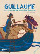 Couverture du livre « Guillaume et la couronne du cousin Edouard » de Mollet Charlotte et Muzo aux éditions Elan Vert