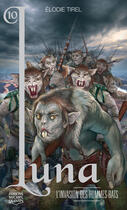 Couverture du livre « Luna t.10 ; l'invasion des hommes-rats » de Elodie Tirel aux éditions Michel Quintin