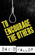 Couverture du livre « To Encourage the Others » de David Yallop aux éditions Epagine