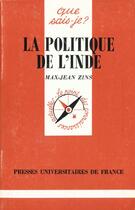 Couverture du livre « La politique de l'inde qsj 2918 » de Zins M.J aux éditions Que Sais-je ?