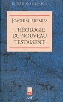 Couverture du livre « Theologie du nouveau testament, i » de Jeremias Joachim aux éditions Cerf