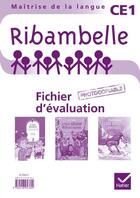Couverture du livre « Ribambelle ; CE1 ; séries rouge et jaune ; fichier d'évaluation photocopiable » de  aux éditions Hatier