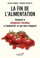 Couverture du livre « La fin de l'alimentation » de Wilfried Bommert et Marianne Landzettel aux éditions Vuibert