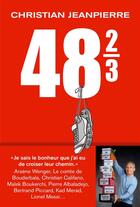 Couverture du livre « Quarante-huit deux-tiers » de Christian Jeanpierre aux éditions Arenes