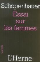 Couverture du livre « Essai sur les femmes » de Arthur Schopenhauer aux éditions L'herne