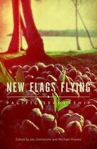 Couverture du livre « New Flags Flying » de Powles Michael aux éditions Huia Nz Ltd