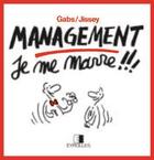 Couverture du livre « Management Je Me Marre » de A Gabs aux éditions Eyrolles