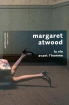 Couverture du livre « La vie avant l'homme » de Margaret Atwood aux éditions Robert Laffont