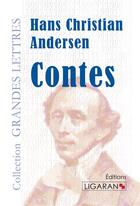 Couverture du livre « Contes » de Hans Christian Andersen aux éditions Ligaran