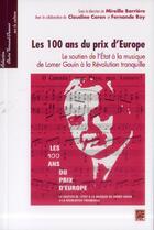 Couverture du livre « Les 100 ans du prix d'europe » de Mireille Barriere aux éditions Presses De L'universite De Laval