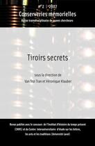 Couverture du livre « Tiroirs secrets » de Conserveries Memorielles aux éditions Conserveries Memorielles