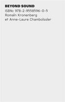 Couverture du livre « Beyond sound » de Romain Kronenberg et Anne-Laure Chamboissier aux éditions Les Presses Du Reel