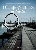 Couverture du livre « 100 lieux à Nantes » de Patrice Molle aux éditions Geste