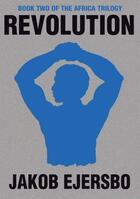Couverture du livre « Revolution » de Ejersbo Jakob aux éditions Quercus Publishing Digital