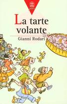 Couverture du livre « La tarte volante » de Rodari-G aux éditions Le Livre De Poche Jeunesse
