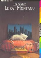 Couverture du livre « Le rat montagu » de Tor Seidler aux éditions Gallimard-jeunesse