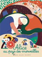 Couverture du livre « Mes tout premiers classiques t.3 : Alice au pays des merveilles » de Cynthia Alonso aux éditions Albin Michel