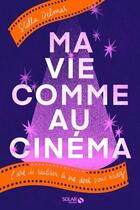 Couverture du livre « Ma vie comme au cinéma » de Stella Delmas aux éditions Solar