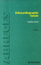 Couverture du livre « Échocardiographie foetale (3e édition) » de Nadine David aux éditions Elsevier-masson