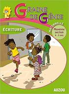 Couverture du livre « Graine De Genie Ecriture Maternelle Moyenne Section 4-5 Ans » de  aux éditions Philippe Auzou