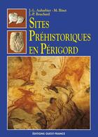 Couverture du livre « Sites préhistoriques en périgord » de Aubarbier-Binet-Bouc aux éditions Ouest France