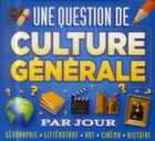 Couverture du livre « Une question de culture générale par jour (édition 2015) » de  aux éditions Hugo Image