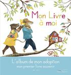 Couverture du livre « Mon livre à moi ; l'album de mon adoption » de Pascaline Mitaranga aux éditions Gautier Languereau