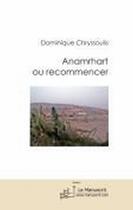Couverture du livre « Anamrarht ou recommencer » de Chryssoulis-D aux éditions Le Manuscrit