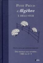 Couverture du livre « Petit précis d'algèbre à déguster » de Mickael Willers aux éditions Belin