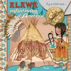 Couverture du livre « Au temps des/alawa l'enfant indien » de Piccolia aux éditions Piccolia